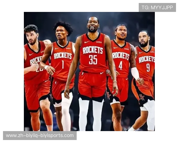 NBA火箭队当前状况分析及阵容调整建议